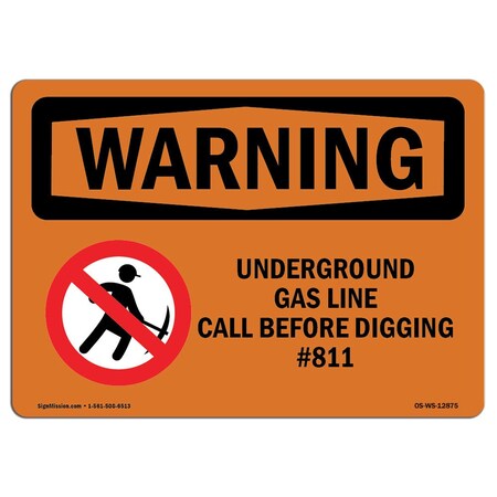 Signmission OSHA Warning Sign, 10" H, 14" W, Rigid Plastic, Underground Gas Line Call No. 811, Landscape OS-WS-P-1014-L-12875